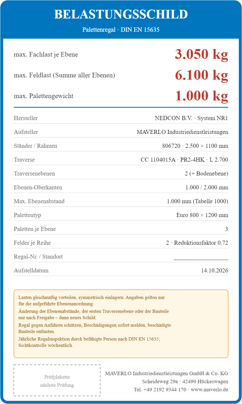 Belastungsschild Komplettregal Palettenregal NEDCON NR1 Doppelregal, Höhe 2.500 mm, 1 Feld à 2.700 mm + 1 Feld à 1.825 mm, 30 Palettenplätze, Fachlast 3.050/2.050 kg