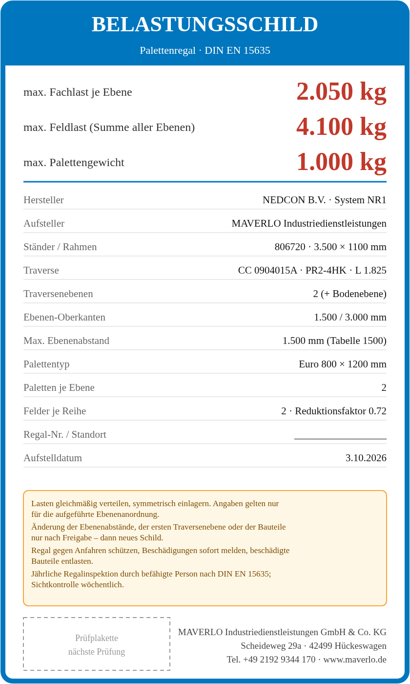 Belastungsschild Komplettregal Palettenregal NEDCON NR1 Doppelregal, Höhe 3.500 mm, Feldbreite 1.825 mm, 2 Felder, 24 Palettenplätze, Fachlast 2.050 kg, Feldlast 4.100 kg