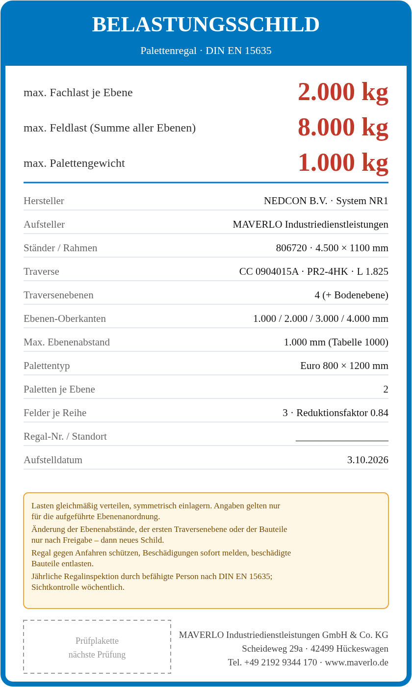 Belastungsschild Komplettregal Palettenregal NEDCON NR1 Doppelregal, Höhe 4.500 mm, Feldbreite 1.825 mm, 3 Felder, 60 Palettenplätze, Fachlast 2.000 kg, Feldlast 8.000 kg