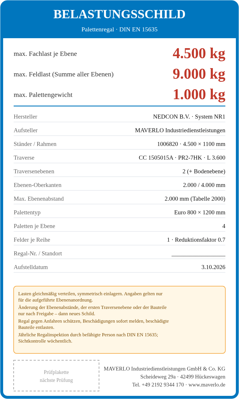 Belastungsschild Komplettregal Palettenregal NEDCON NR1 Doppelregal, Höhe 4.500 mm, Feldbreite 3.600 mm, 1 Feld, 24 Palettenplätze, Fachlast 4.500 kg, Feldlast 9.000 kg