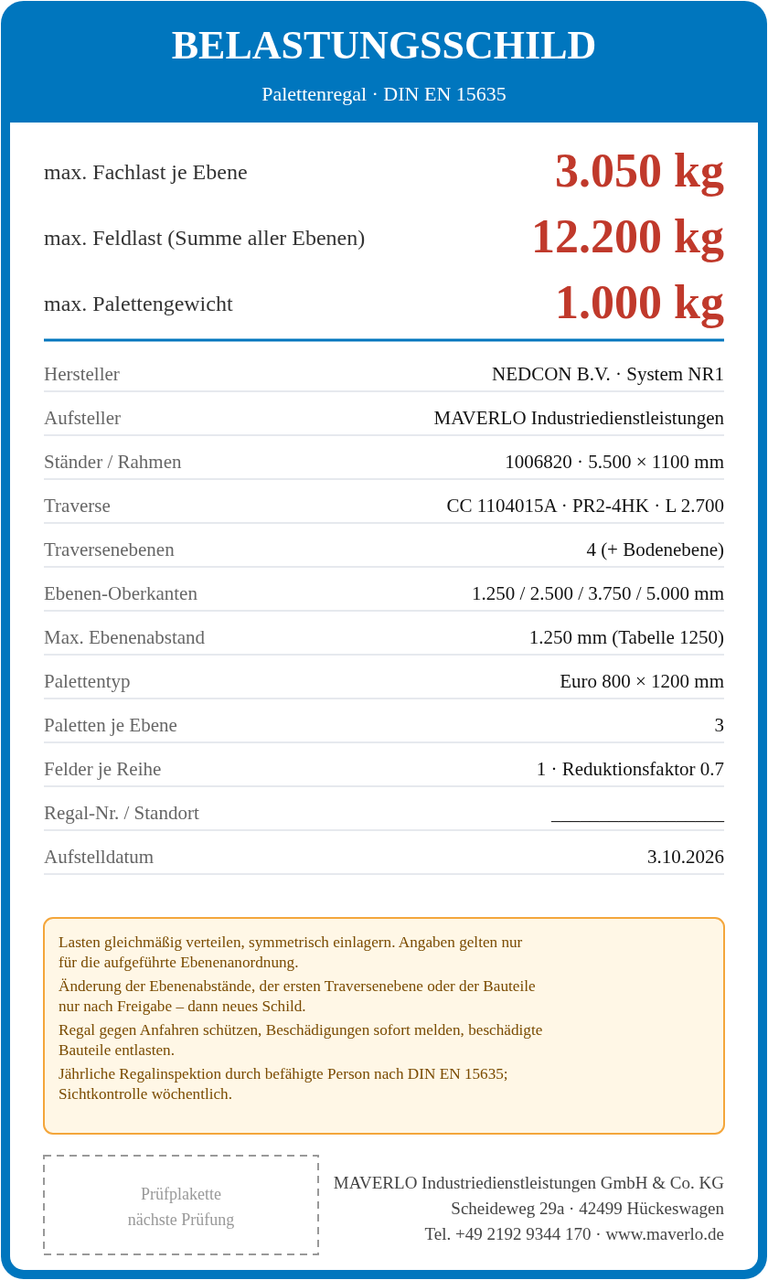 Belastungsschild Komplettregal Palettenregal NEDCON NR1 Doppelregal, Höhe 5.500 mm, Feldbreite 2.700 mm, 1 Feld, 30 Palettenplätze, Fachlast 3.050 kg, Feldlast 12.200 kg