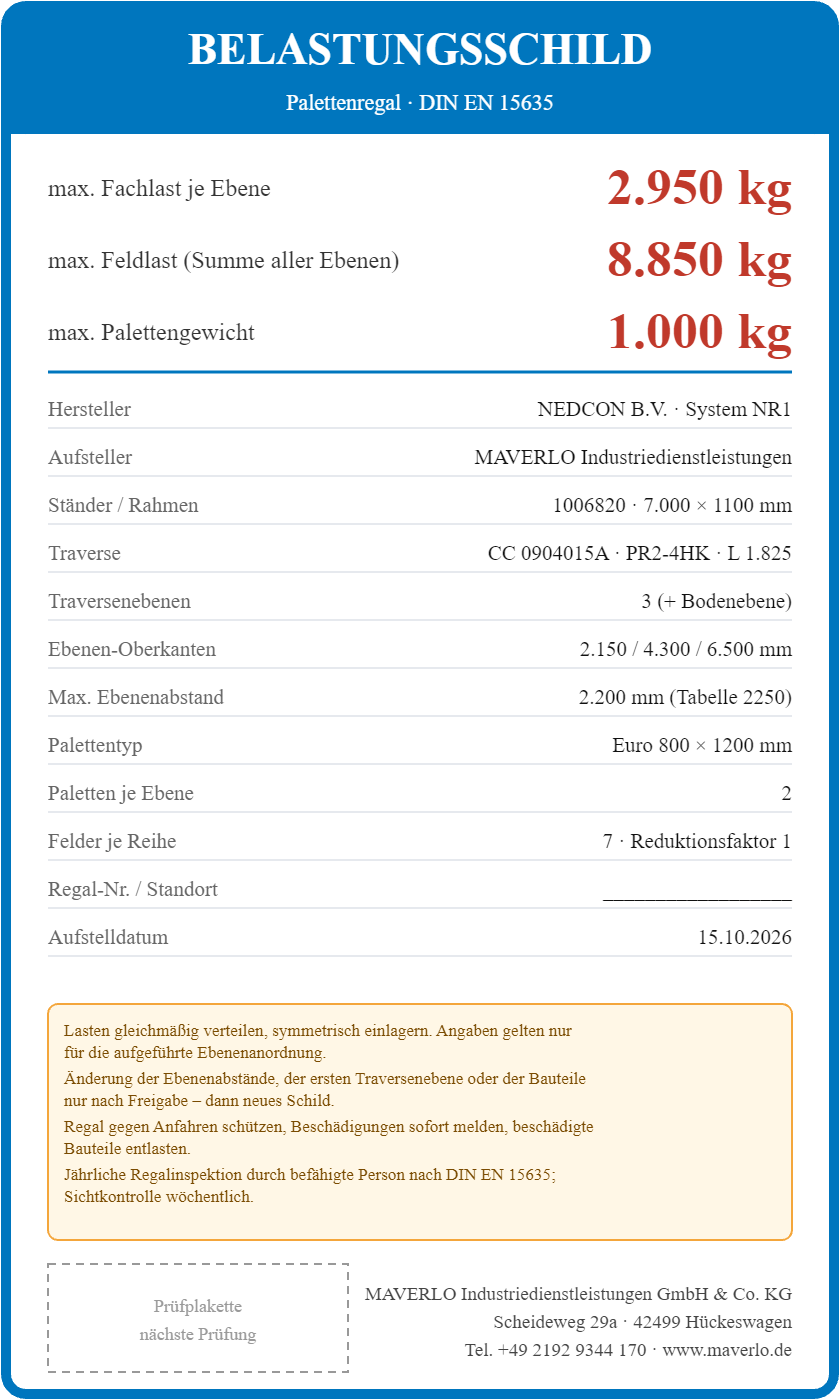 Belastungsschild Komplettregal Palettenregal NEDCON NR1 Doppelregal, Höhe 7.000 mm, 1 Feld à 3.600 mm + 5 Felder à 2.700 mm + 1 Feld à 1.825 mm, 168 Palettenplätze, Fachlast 4.500/3.050/2.950 kg (Feldtyp 3)