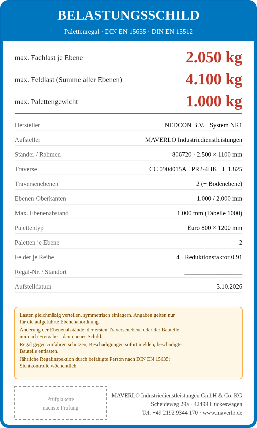 Belastungsschild Komplettregal Palettenregal NEDCON NR1 Einfachregal, Höhe 2.500 mm, Feldbreite 1.825 mm, 4 Felder, 24 Palettenplätze, Fachlast 2.050 kg, Feldlast 4.100 kg