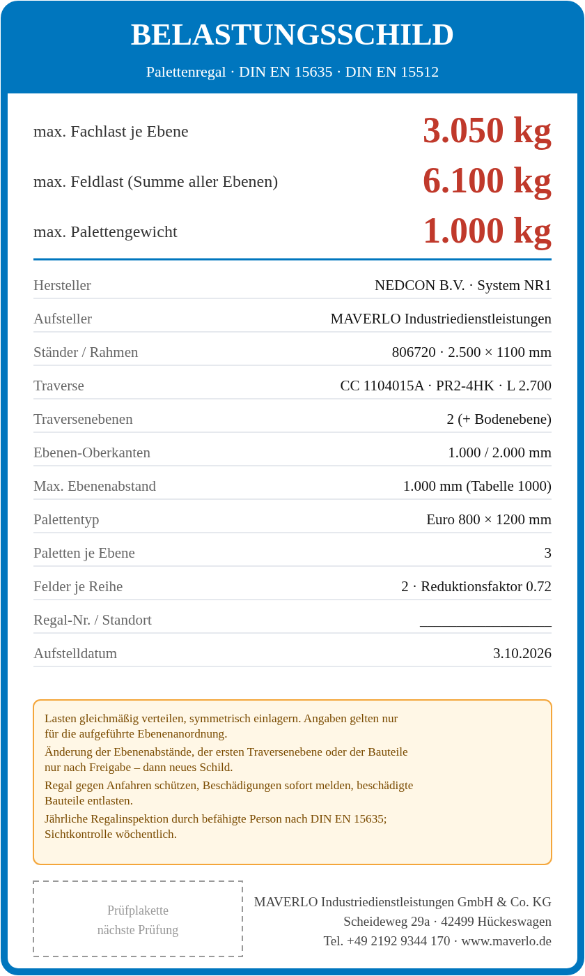 Belastungsschild Komplettregal Palettenregal NEDCON NR1 Einfachregal, Höhe 2.500 mm, Feldbreite 2.700 mm, 2 Felder, 18 Palettenplätze, Fachlast 3.050 kg, Feldlast 6.100 kg