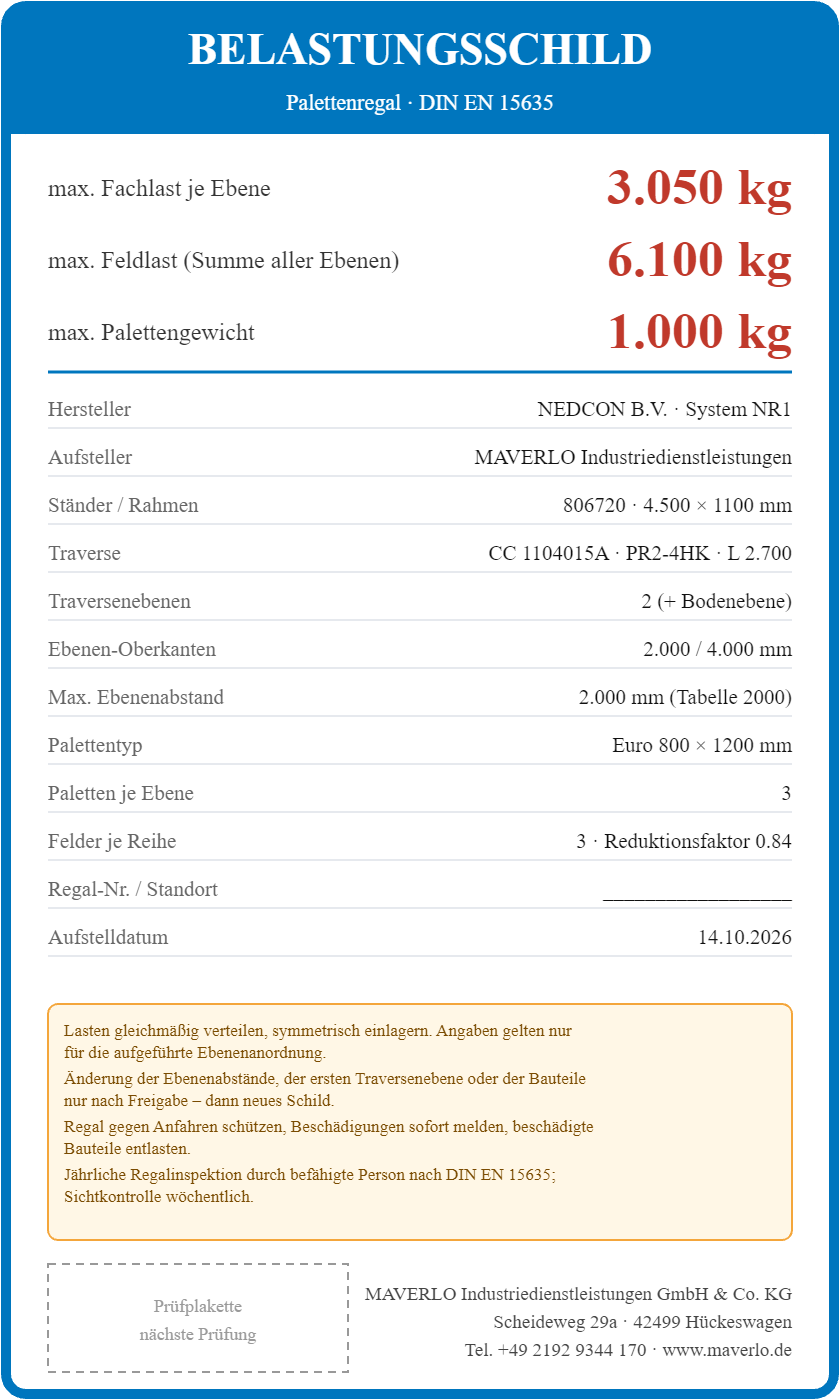 Belastungsschild Komplettregal Palettenregal NEDCON NR1 Einfachregal, Höhe 4.500 mm, 2 Felder à 2.700 mm + 1 Feld à 1.825 mm, 24 Palettenplätze, Fachlast 3.000/2.050 kg