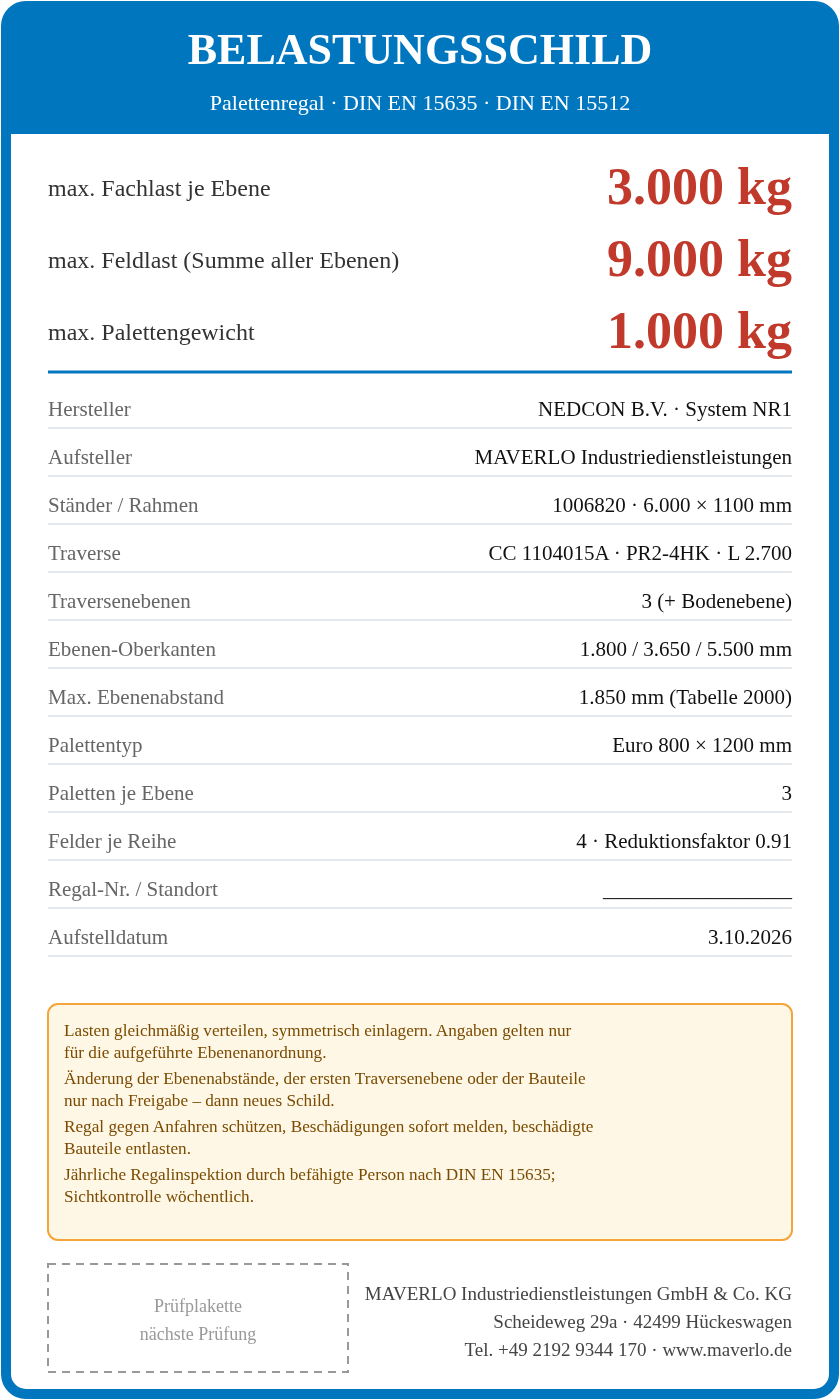 Belastungsschild Komplettregal Palettenregal NEDCON NR1 Einfachregal, Höhe 6.000 mm, Feldbreite 2.700 mm, 4 Felder, 48 Palettenplätze, Fachlast 3.000 kg, Feldlast 9.000 kg